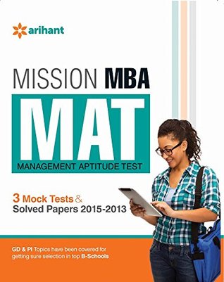 Read Mission MBA MAT Management Aptitude Test 3 Mock Tests & Solved papers 2015-2013 - B.S. Sijwalii file in PDF