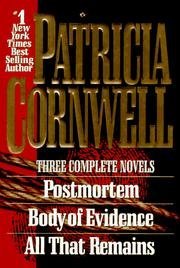 Download Postmortem; Body Of Evidence; All That Remains - Three Complete Novels - Patricia Cornwell file in ePub