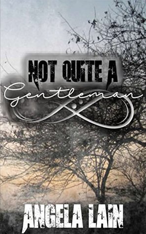 Download Not Quite A Gentleman (The Buckingham-Brown Family Book 4) - Angela Lain | PDF