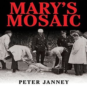 Download Mary's Mosaic: The CIA Conspiracy to Murder John F. Kennedy, Mary Pinchot Meyer, and Their Vision for World Peace - Peter Janney | ePub