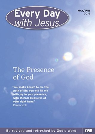 Download Every Day With Jesus May-June 2016: The Presence of God - Selwyn Hughes file in ePub