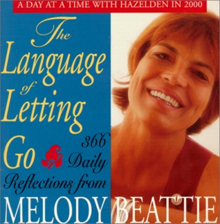 Read The Language of Letting Go: 366 Daily Reflections from Melody Beattie - Melody Beattie file in ePub