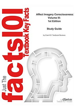 Read online Affect Imagery Consciousness: Volume III:, textbook by Silvan S. Tomkins--Study Guide - Cram101 Textbook Reviews | PDF