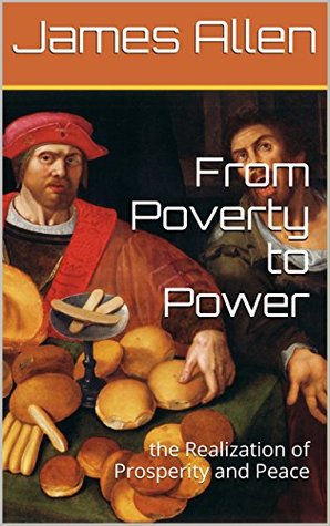 Read From Poverty to Power: the Realization of Prosperity and Peace - James Allen file in ePub
