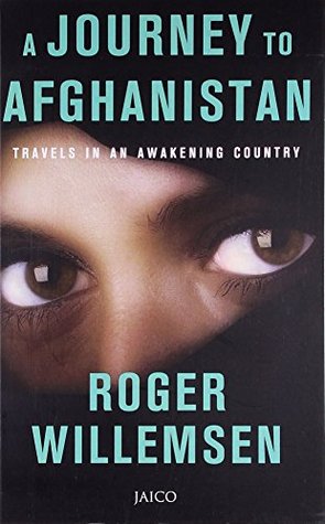 Read online An Afghan Journey: Travels in an Awakening Country - Roger Willemsen | PDF