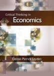 Read Critical Thinking in Economics Second Edition - DENNIS PARTICK LEYDEN | ePub