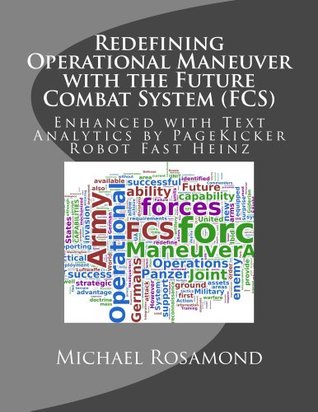 Download Redefining Operational Maneuver with the Future Combat System (FCS) - Michael Rosamond file in ePub