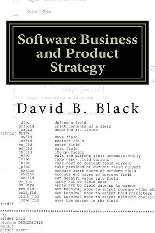 Download Software Business and Product Strategy: From Startup to Success (Building Better Software Better Book 5) - David B. Black | ePub