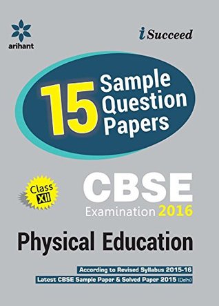 Read online CBSE 15 Sample Question Paper - Physical Education CBSE Class 12th - Experts Compilation file in ePub