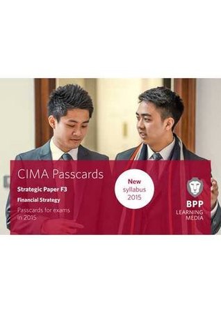 Read CIMA F3 Financial Strategy: Starategic paper F3: Passcards - BPP Learning Media | PDF