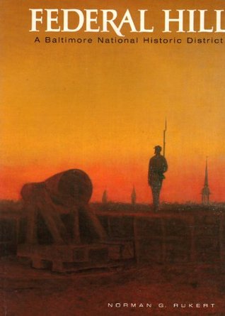 Read Federal Hill: A Baltimore National Historic District - Norman G. Rukert | ePub