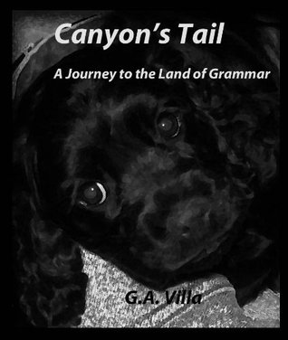 Download Canyon's Tail, A Journey to the Land of Grammar (The Land of Grammar Adventure Series Book 1) - G.A. Villa | PDF