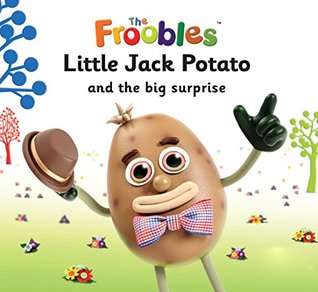 Read Little Jack Potato and the big surprise (The Froobles) - Ella Davies file in PDF