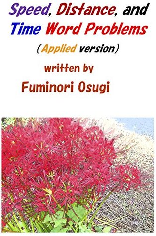 Download Speed, Distance, and Time Word Problems: Applied version - Fuminori Osugi file in PDF