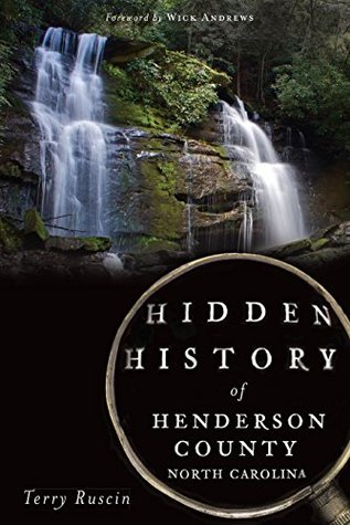 Read Hidden History of Henderson County, North Carolina - Terry Ruscin file in ePub