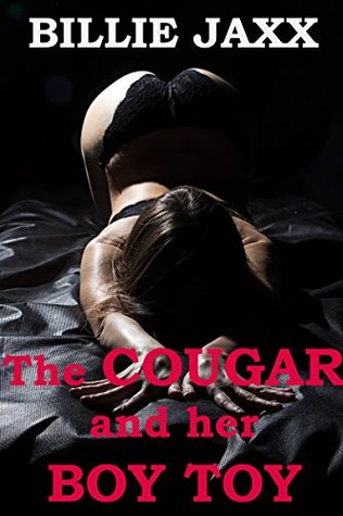 Read The Cougar and her Boy Toy: A Forbidden Taboo Cougar Story - Billie Jaxx file in ePub