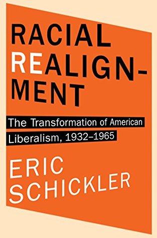 Read Racial Realignment: The Transformation of American Liberalism, 1932-1965 - Eric Schickler file in ePub