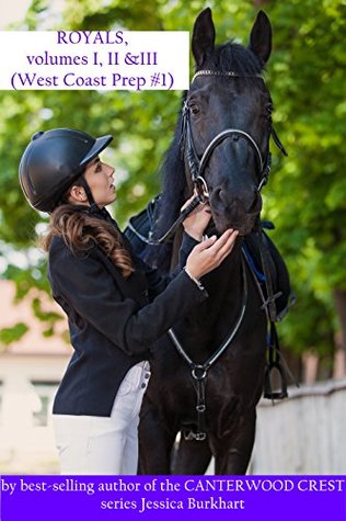 Read ROYALS I, II, & III: West Coast Prep: Volumes 1-3 - Jessica Burkhart | ePub