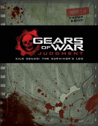 Download Gears of War: Judgment: Kilo Squad: The Survivor's Log - Rob Auten file in PDF