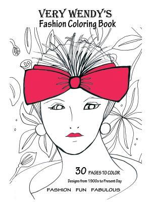 Read Very Wendy's Fashion Coloring Book: A Coloring Book for Fashion Lovers - Wendy Defeudis | ePub