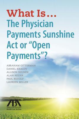 Read What Isthe Physician Payments Sunshine ACT or Open Payments? - Abraham Gitterman file in ePub