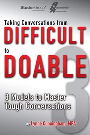 Read Taking Conversations from Difficult to Doable: 3 Models to Master Tough Conversations - Lynne Cunningham | ePub