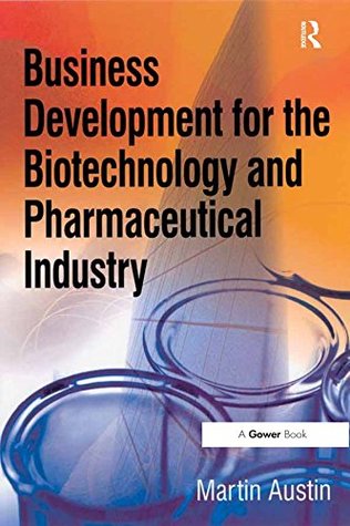 Download Business Development for the Biotechnology and Pharmaceutical Industry - Martin Austin file in ePub