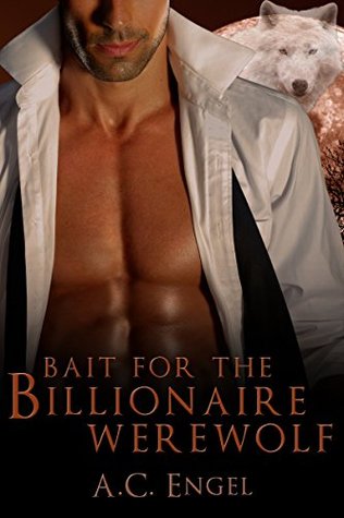 Download Bait for the Billionaire Werewolf (First Time Gay Werewolf Shifter Erotica) - A.C. Engel file in PDF