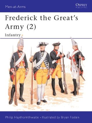 Read Frederick the Great's Army (2): Infantry: Infantry No.2 - Philip J. Haythornthwaite | PDF