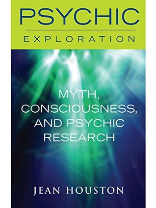 Download Myth, Consciousness, and Psychic Research (Psychic Exploration) - Jean Houston | ePub