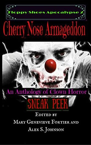 Read Floppy Shoes Apocalypse 2: Cherry Nose Armageddon: Sneak Peak - Mary Genevieve Fortier file in PDF