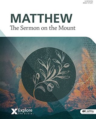 Read online Explore the Bible (ETB) - Matthew: Sermon on the Mount [Vol 7] (Member Book) - Greg Matte file in PDF