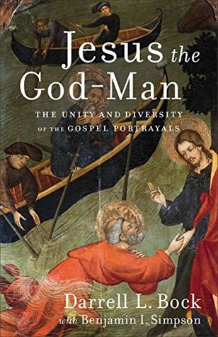 Download Jesus the God-Man: The Unity and Diversity of the Gospel Portrayals - Darrell L. Bock file in PDF