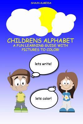 Download Childrens Alphabet & Coloring Book: A Fun Learning Guide with Images to Color! - Shaun Almeida file in ePub