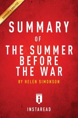Read Summary of the Summer Before the War: By Helen Simonson - Includes Analysis - Instaread Summaries file in ePub