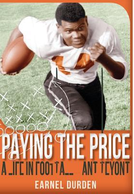 Read Paying the Price: A Life in Football  and Beyond - Earnel Durden file in ePub