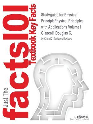 Read Studyguide for Physics: Principlephysics: Principles with Applications Volume I by Giancoli, Douglas C., ISBN 9780321869111 - Cram101 Textbook Reviews file in ePub