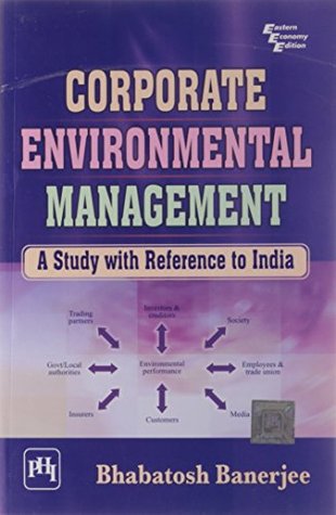 Read online Corporate Environmental Management: A Study With Reference to India - Banerjee file in PDF