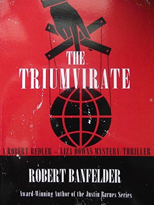 Download The Triumvirate (The Richard Geist Trilogy Book 3) - Robert Banfelder | PDF