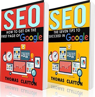 Read online SEO: Seo Bible & Tips - Google, Bing, Yahoo! - 2 Manuscripts   1 BONUS BOOK (Keywords, Tools) - Thomas Clayton | ePub
