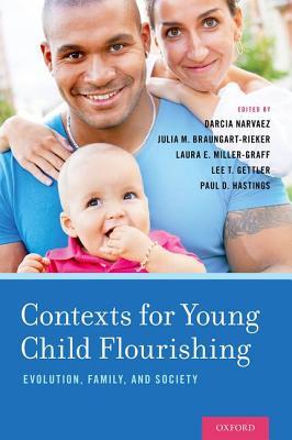Download Contexts for Young Child Flourishing: Evolution, Family, and Society - Darcia Narváez | PDF