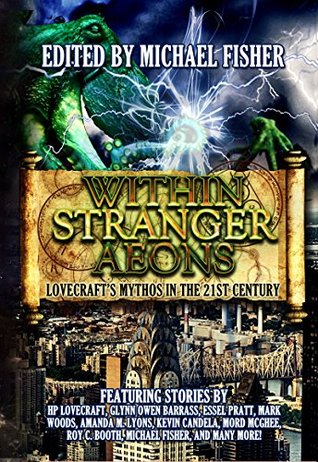Download Within Stranger Aeons: Lovecraft's Mythos in the 21st Century - Michael Fisher file in ePub