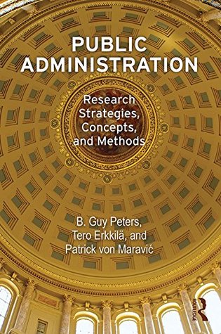 Download Public Administration: Research Strategies, Concepts, and Methods - B. Guy Peters file in PDF