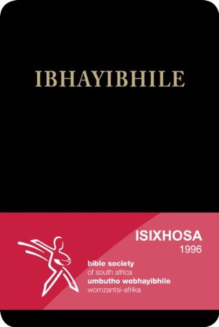 Read IBHAYIBHILE: isiXhosa Bible - 1996 Translation - Anonymous file in ePub