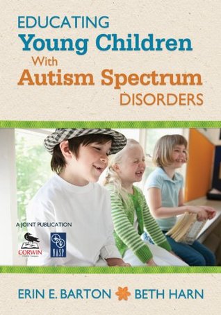 Read online Educating Young Children With Autism Spectrum Disorders - Erin E. Barton file in ePub