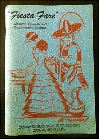 Read online Fiesta Fare; Mexican, Spanish, and Southwestern Recipes - Gourmets of San Felipe de Neri file in ePub