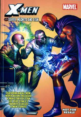 Read online X-Men: The Unlikely Saga of Xavier Magneto and Stan - Stan Lee | PDF