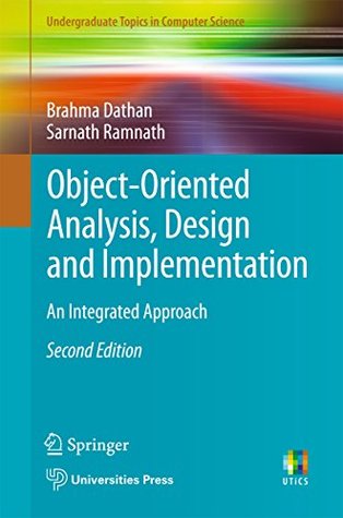 Read online Object-Oriented Analysis, Design and Implementation: An Integrated Approach (Undergraduate Topics in Computer Science) - Brahma Dathan | ePub