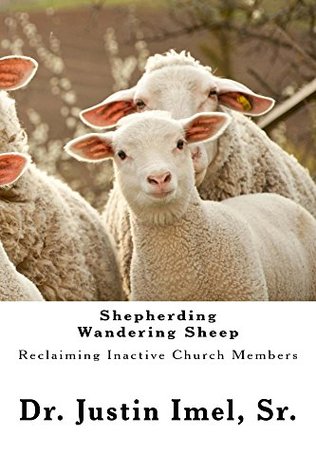 Download Shepherding Wandering Sheep: Reclaiming Inactive Church Members - Justin Imel | ePub
