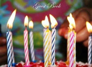 Read online Guest Book (Birthday Party Blank Pages Edition): Classic Birthday Party Cover Option - ON SALE TODAY for JUST $6.99: Volume 7 (Guest Books) - Matthew Harper file in PDF